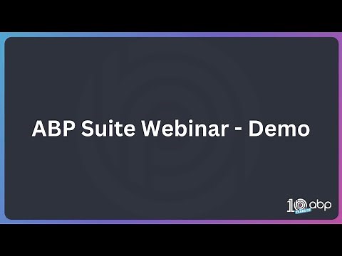 ABP Suite Webinar 2024 Demo