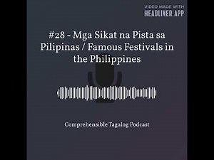 #28 - Mga Sikat na Pista sa Pilipinas / Famous Festivals in the Philippines