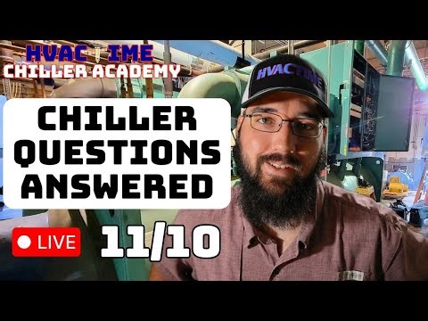Chiller Questions Answered LIVE 11/10