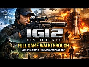 igi 2 full game walkthrough | igi 2 covert strike all missions | igi 2 gameplay hd