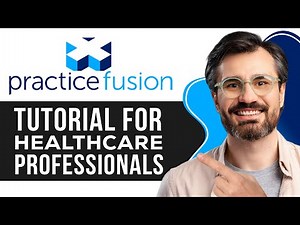 How to Use Practice Fusion EHR | Complete Tutorial for Healthcare Professionals (2026)