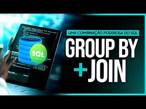 Group By and Join - A Powerful SQL Combination