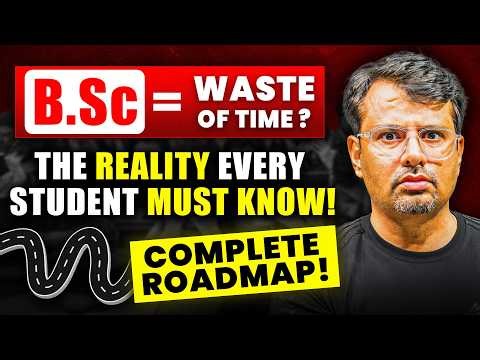 Is B.Sc Worth It in 2026? Truth Every Student Must Know | Career Roadmap By GP Sir