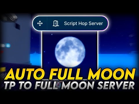 Auto Full Moon Finder Script Blox Fruits NO KEY 100% WORKING, AUTO FULL MOON, HOP TO FULL MOON
