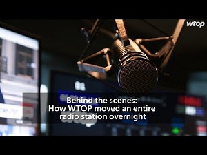 Behind the scenes: How WTOP moved an entire radio station overnight