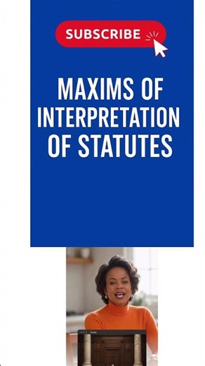 Maxims of Interpretation of Statutes Explained#maxims#interpretationofstatutes #legaleducation