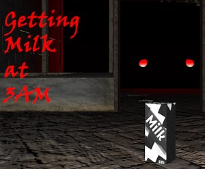 Getting Milk at 3AM by PizzaShmidtGames