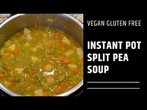 The Ultimate Vegan Split Pea Soup: A Step-by-Step Instant Pot Guide
