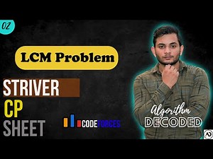 LCM Problem | Striver CP Sheet | Codeforces | Competitive Programming #Striver #CP