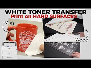 White toner transfer printing on hard objects