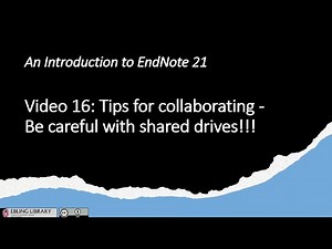 Video 16 Tips for Collaborating on Word Documents with EndNote 21 Be Careful with Shared Drives!
