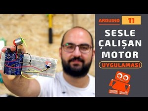 Arduino ile Ses Sensörü Kullanımı - Sesle Motor Kontrol