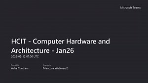 HCIT - Computer Hardware and Architecture - Jan26-20260212_085953-Meeting Recording