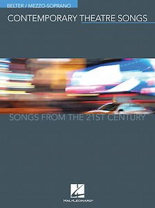 Contemporary Theatre Songs – Belter/Mezzo-Soprano - Songs from the 21st Century Hal Leonard Online