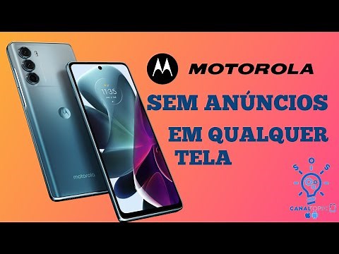 Como acabar com anúncios e propagandas que aparecem em qualquer tela do seu Motorola