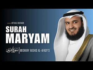 Surah Maryam (Full) - Mishary Rashid Al-Afasy | English Translation & Beautiful Recitation