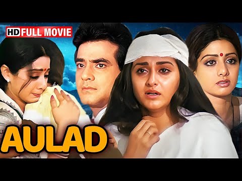 Aulad (1987) Full Movie in HD | Jeetendra, Sridevi, Jaya Prada | Emotional Hindi Family Classic