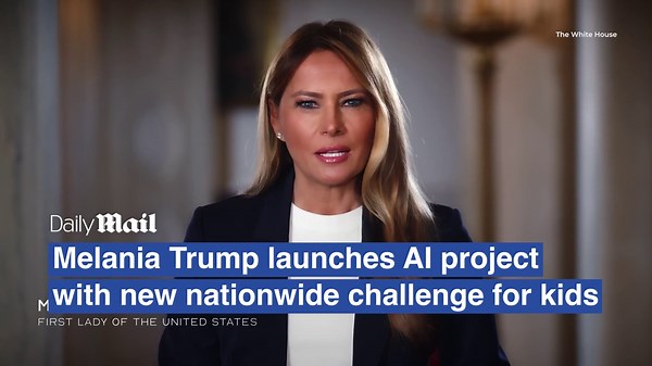 Melania Trump kicks off new national AI challenge to America's youth