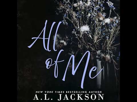 All of Me by A.L. Jackson | Full Audiobook