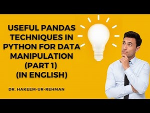 Useful Pandas Techniques in Python for Data Manipulation (Part-1) English