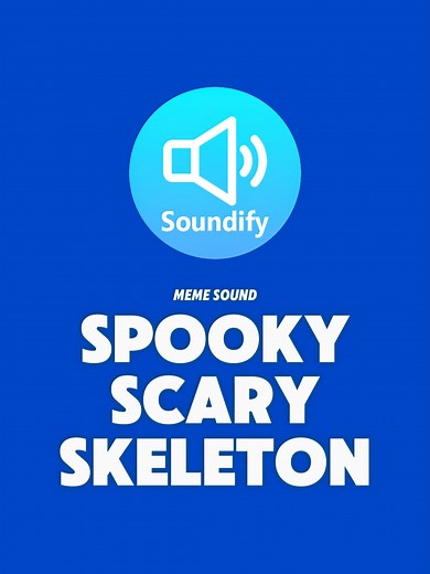 Spooky Scary Skeleton Meme Sound Effects