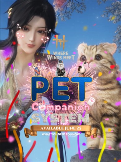 Where Winds Meet Pet Companion System June 25 - What to Know
