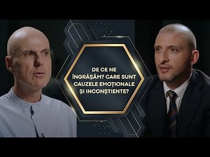 DE CE NE ÎNGRĂȘĂM? CARE SUNT CAUZELE EMOȚIONALE ȘI INCONȘTIENTE? - MATEI GEORGESCU & ȘTEFAN MANDACHI