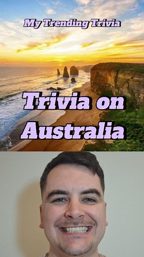 3 comments | My Trending Trivia: Australia Do you really know...