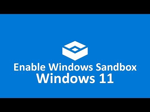 How to Enable Windows 11 Sandbox?