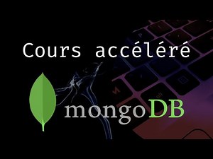 MongoDB : L'essentiel pour bien démarrer.