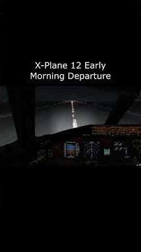 Early Morning Departure in the 777 in X-Plane 12