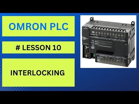 INTERLOCKING IN OMRON PLC WITH EXAMPLES .