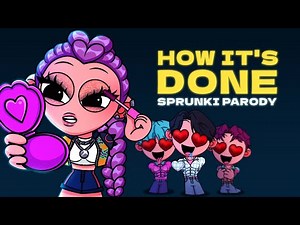 HOW IT'S DONE x SPRUNKI / K-Pop Demon Hunters - Parody