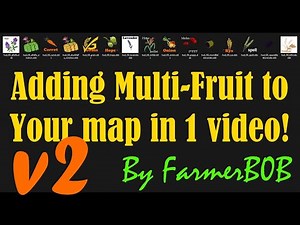 How to Add Multi-Fruit to Your Map A Much simpler Way Using my MF Pack V2!!!