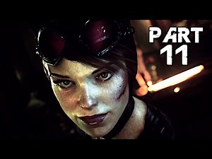 Batman Arkham Knight Walkthrough Gameplay Part 11 - Catwoman (PS4)