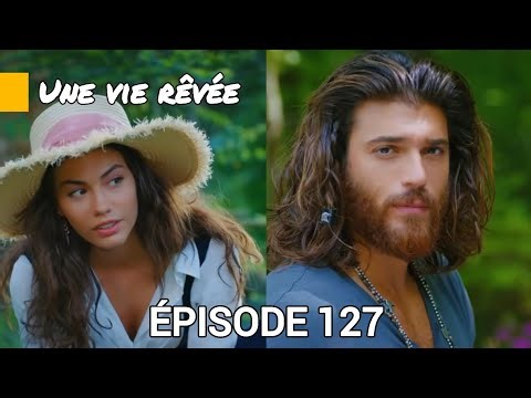 Une Vie Rêvée Épisode 127 (Doublage en Français)