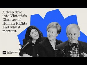 Human Rights in Victoria: Past, Present, Future
