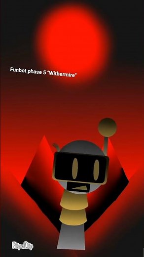 Funbot phase 5 "Withermire"