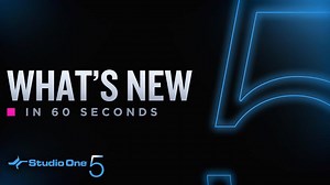 Take 60 seconds and learn what's new in Stuido One 5! | PreSonus