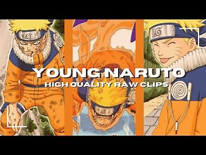Young Naruto Raw High Quality Clips For Editing