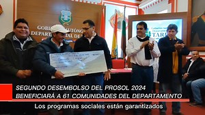 16K views · 176 reactions | La Gobernación de Tarija realizó el segundo desembolso del Prosol 2024. Más de 6 millones de bolivianos para 61 comunidades de seis municipios del departamento. | Gobierno Autónomo Departamental de Tarija | Facebook
