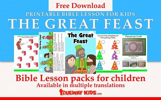 The Parable of the Great Feast - Trueway Kids