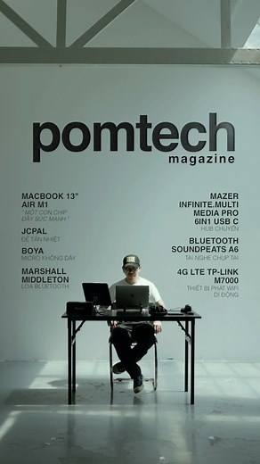 23K views · 209 reactions | Pom Tech Magazine - Bản thứ 1. Các sản phẩm đã có tại Minh Tuấn Mobile Cameraman Nguyễn Trương Đỗ Thái , edit & design Pom #pom #pombựa #pombuateam #MinhTuanMobile | Trần Quốc Minh An | Facebook