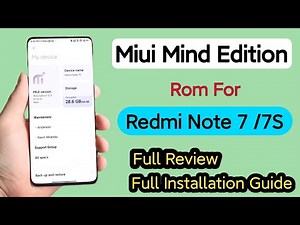 Miui Mind Edition Rom For Redmi Note 7 /7S | Full Review And Full Installation Guide