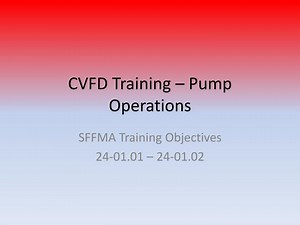 CVFD Training – Pump Operations - SlideServe