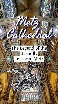 The LENGEND of the Graoully- Metz Cathedral #history #folklore ##historyshorts