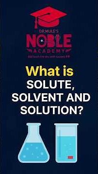 What is Solute, Solvent & Solution? | learningsimplified | Science | Dr. Mule’s NOBLE ACADEMY🧪