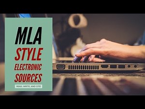 MLA Style Works Cited: Electronic Sources