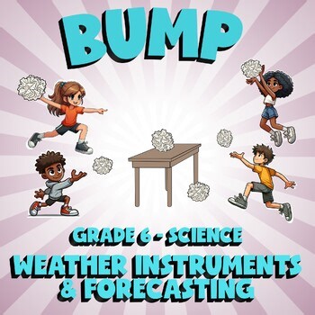 Weather Instruments & Forecasting BUMP Science Game - No Prep Grade 6 Review