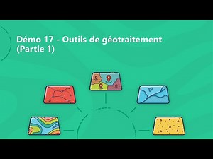 Démo 17 - Outils de géotraitement (Partie 1)